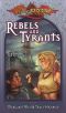 [Dragonlance: Tales of the Fifth Age 03] • Rebels and Tyrants